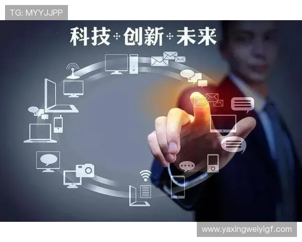 亚星娱乐国际站未来发展趋势：行业创新与技术升级推动平台持续成长